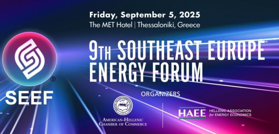 9ο Southeast Europe Energy Forum: Ένα σημείο καμπής για την ενεργειακή ασφάλεια της ΕΕ